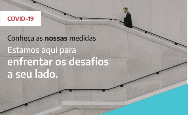 Covid-19: conheça as nossas medidas de apoio à tesouraria dos nossos clientes